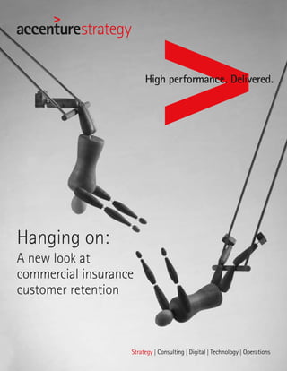 Hanging on:
A new look at
commercial insurance
customer retention
 