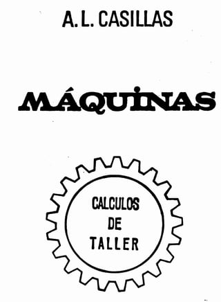 A.l.casillas  -maquinas_-_calculos_de_taller
