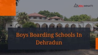 Boys Boarding
Schools In
Dehradun
 