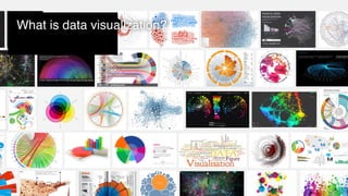 What is data visualization?
 
