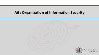 iFour ConsultancyA6 : Organization of Information Security
 