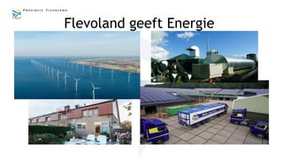 Flevoland geeft Energie
 