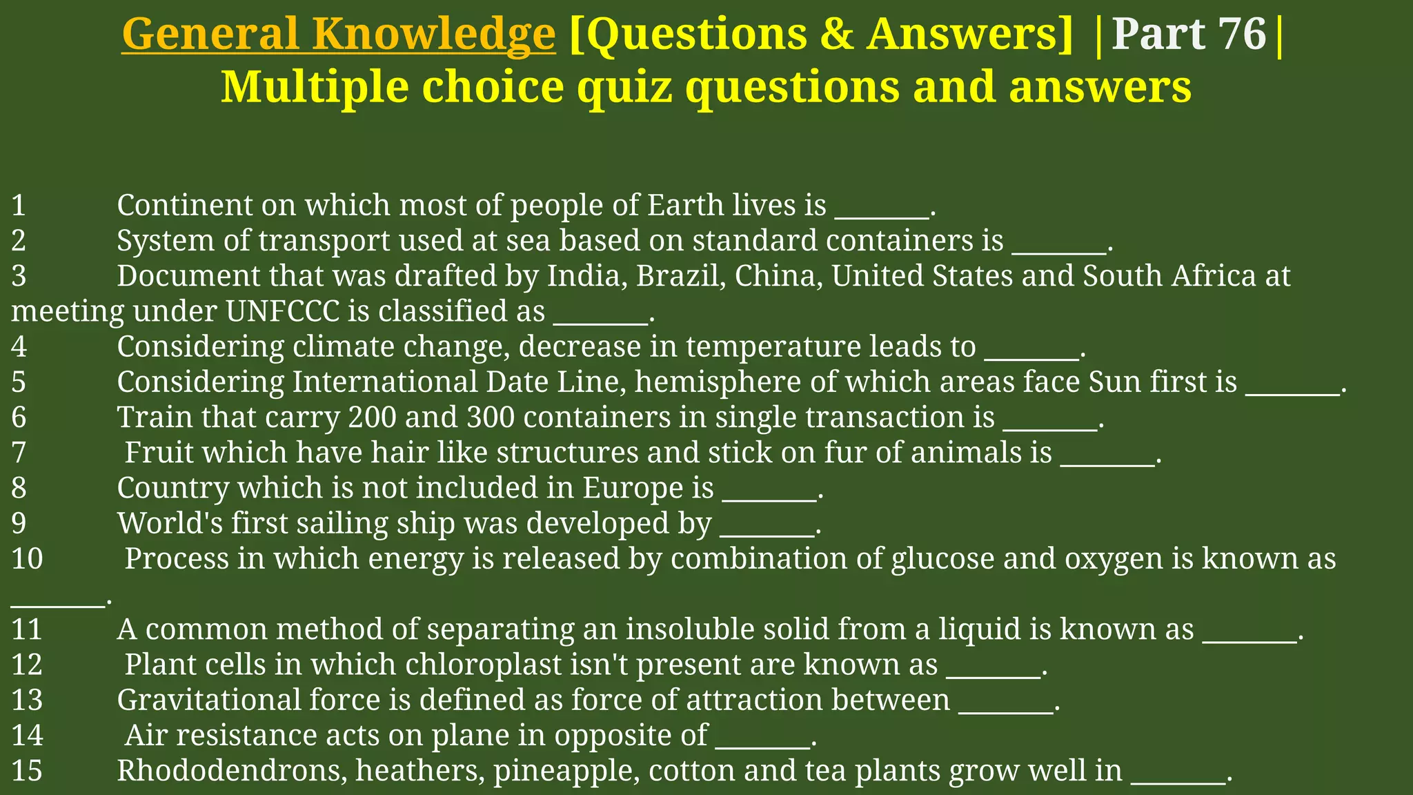 General Knowledge [Questions & Answers] | Part 76 | | PPT