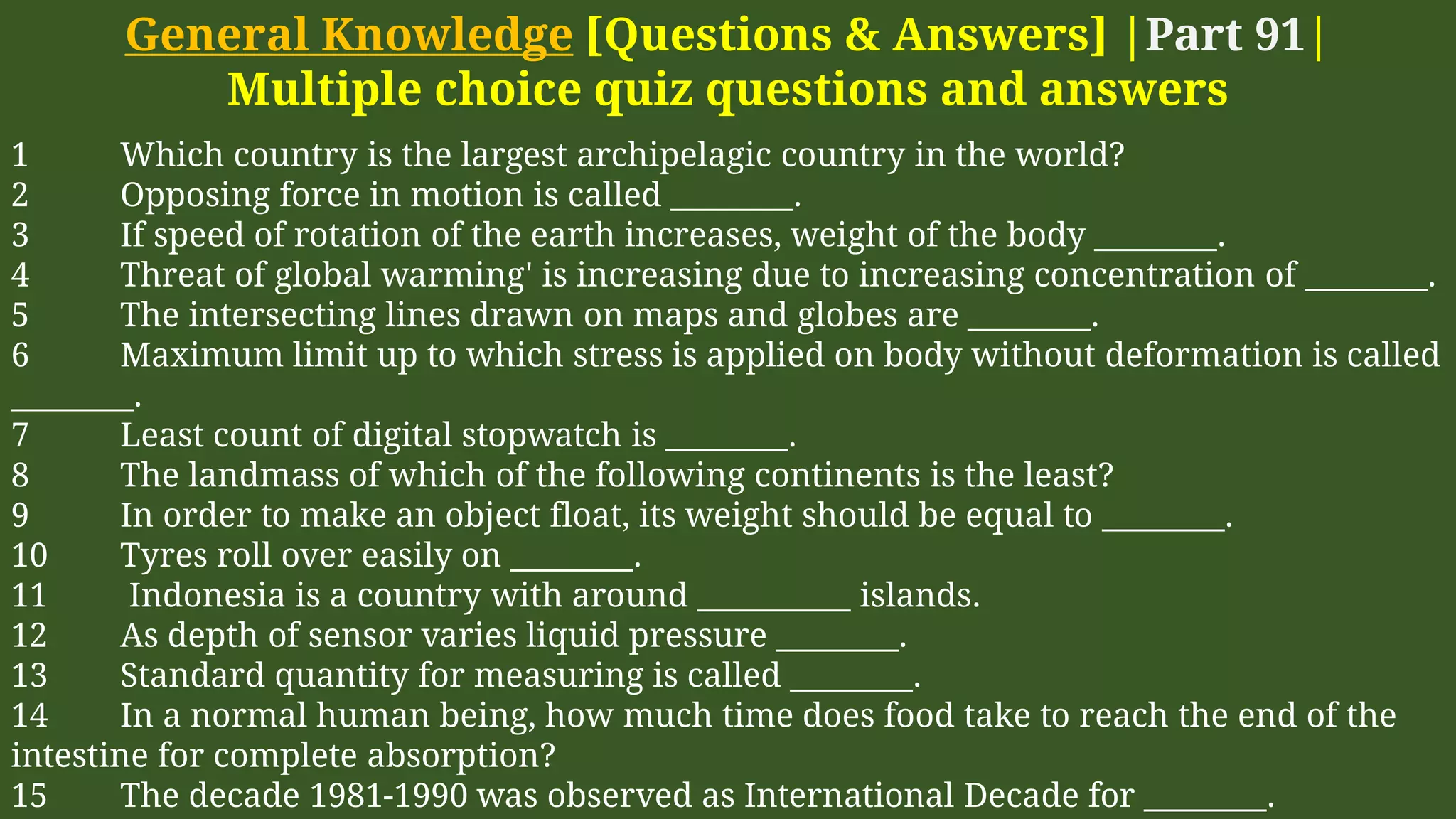 General Knowledge [Questions & Answers] | Part 91 | | PPT