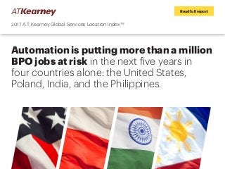 Automation is putting more than a million
BPO jobs at risk in the next five years in
four countries alone: the United Stat...