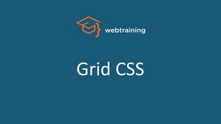 Grid CSS
 