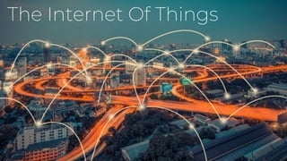 The Internet Of Things
 
