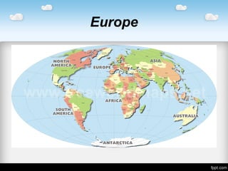 Europe
 