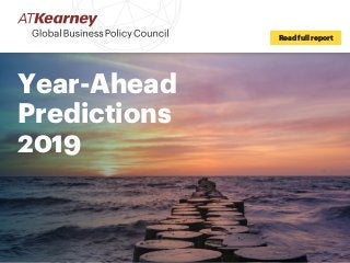Year-Ahead
Predictions
2019
Read full report
 