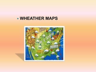  WHEATHER MAPS
 