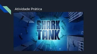 Atividade Prática
 