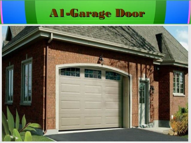 A 1 Garage Door Company In Your Services