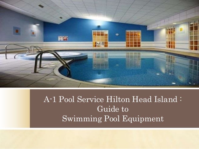 Craigslist Hilton Head Island >> A-1 Pool Service Hilton Head Island - Guide to Swimming Pool Equipmen… Craigslist Hilton Head Island >> A-1 Pool Service Hilton Head Island - Guide to Swimming Pool Equipmen…