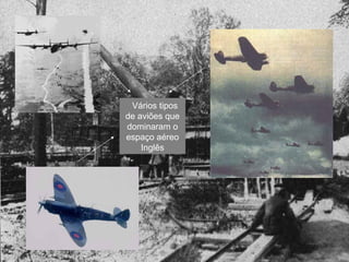 Vários tipos de aviões que dominaram o espaço aéreo Inglês 