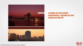 Material preliminar de uso interno. Sujeito a alterações.
 