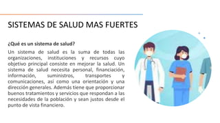 SISTEMAS DE SALUD MAS FUERTES
 