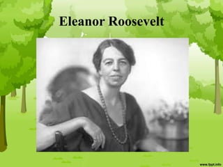 Eleanor Roosevelt
 