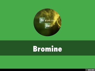 Bromine 