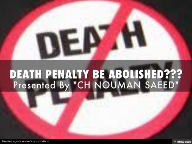 DEATH PENALTY BE ABOLISHED DEATH PENALTY BE ABOLISHED