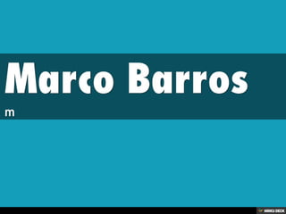 Marco Barros  m 