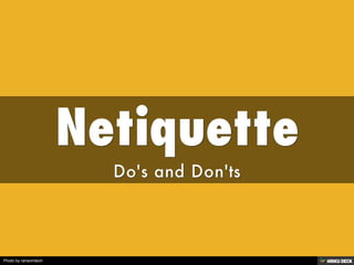 Netiquette  Do's and Don'ts 