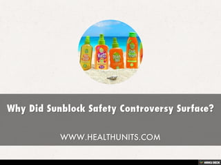 Why Did Sunblock Safety Controversy Surface? | PDF