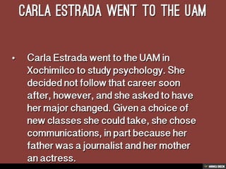 Carla Estrada Biography: