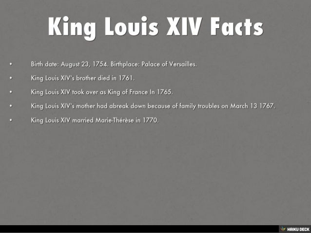 King Louis XIV Facts