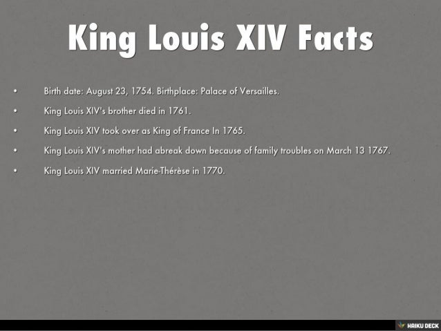 what was king louis xiv accomplishments King Louis XIV Facts