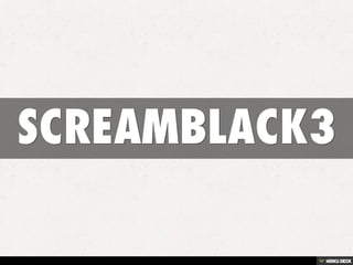 SCREAMBLACK3 