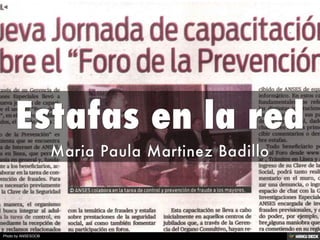 Estafas en la red  Maria Paula Martinez Badillo 