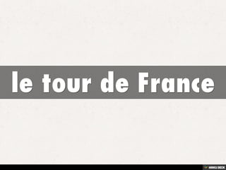 Le Tour de France 