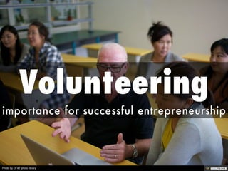 Volunteering  importance for successful entrepreneurship 