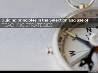 Selection and Use of Teaching Strategies | PDF
