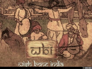 Destination India with Wish Bone India