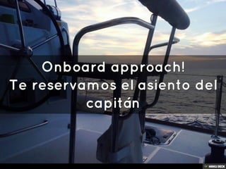 Onboard approach! Te reservamos el asiento del capitán 