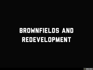 The Bottom Line's Warns of Brownfield Redevelopment!