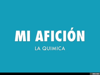 MI AFICIÓN