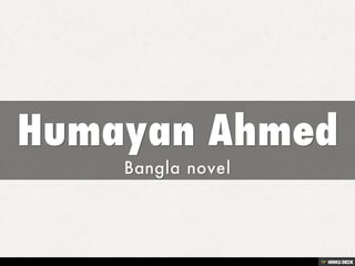 Humayan Ahmed