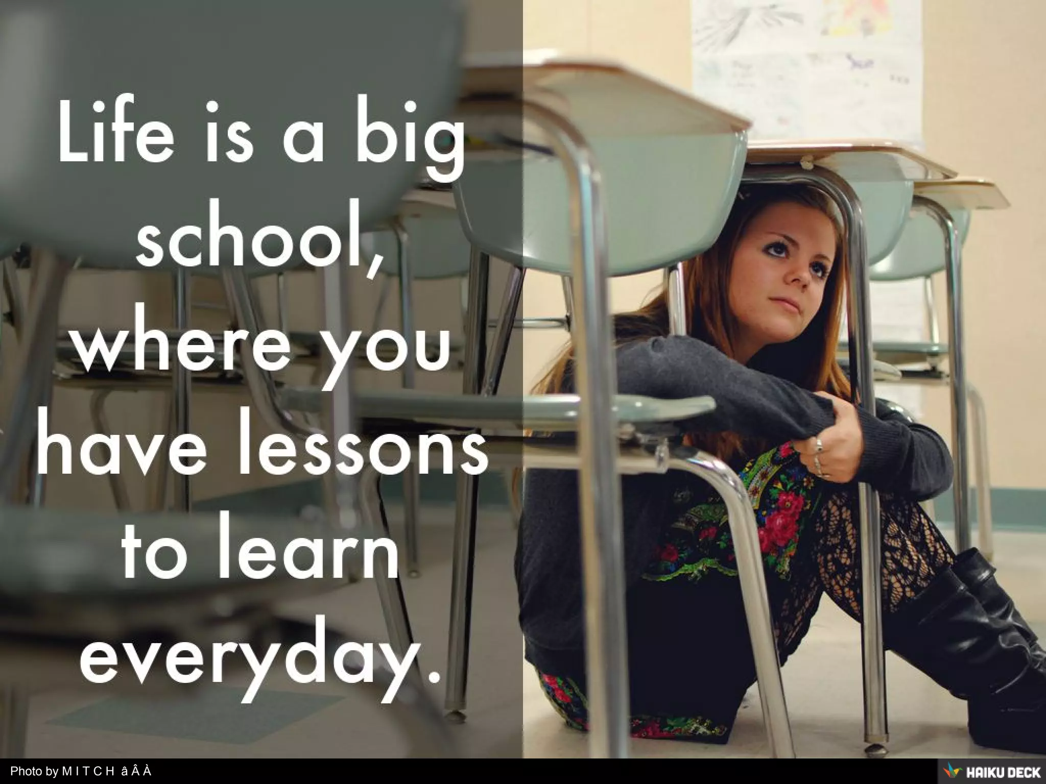 Photo by M I T C H Ǝ L L - Creative Commons Attribution License https://www.flickr.com/photos/48627269@N04 Created with Haiku Deck
 