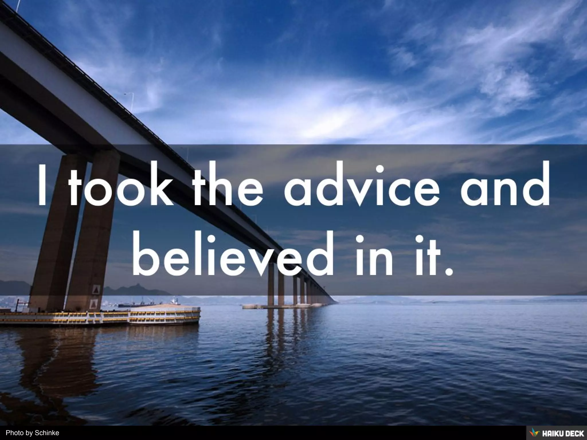 Photo by Schinke - Creative Commons Attribution-NonCommercial License https://www.flickr.com/photos/89084100@N00 Created with Haiku Deck
 