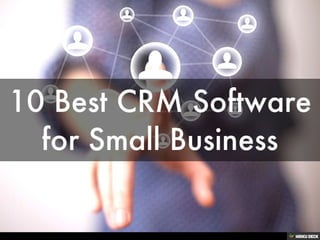 10 Best CRM Software for Small Business