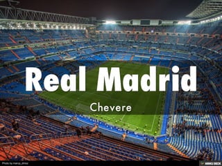 Real Madrid  Chevere 