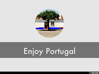 Enjoy Portugal 