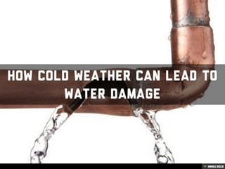 How cold weather can lead to water damage
