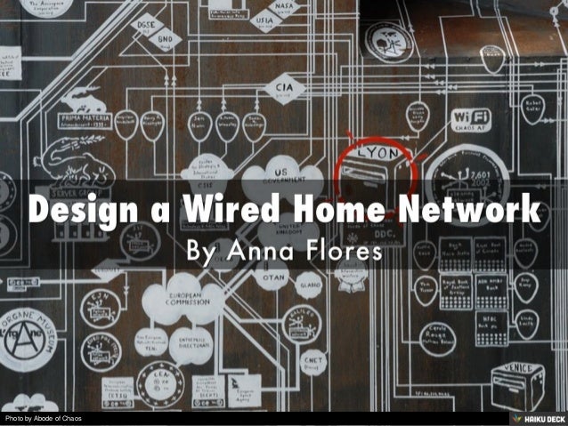Design a Wired Home Network Design a Wired Home Network