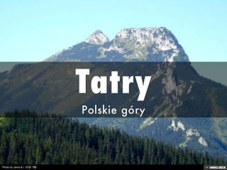 Tatry  Polskie góry 