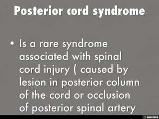 Posterior cord syndrome