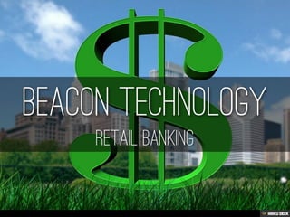 Beacon Technology - Retail Banking