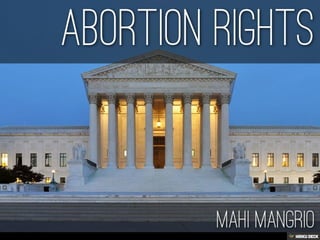 Abortion rights <br>Mahi Mangrio